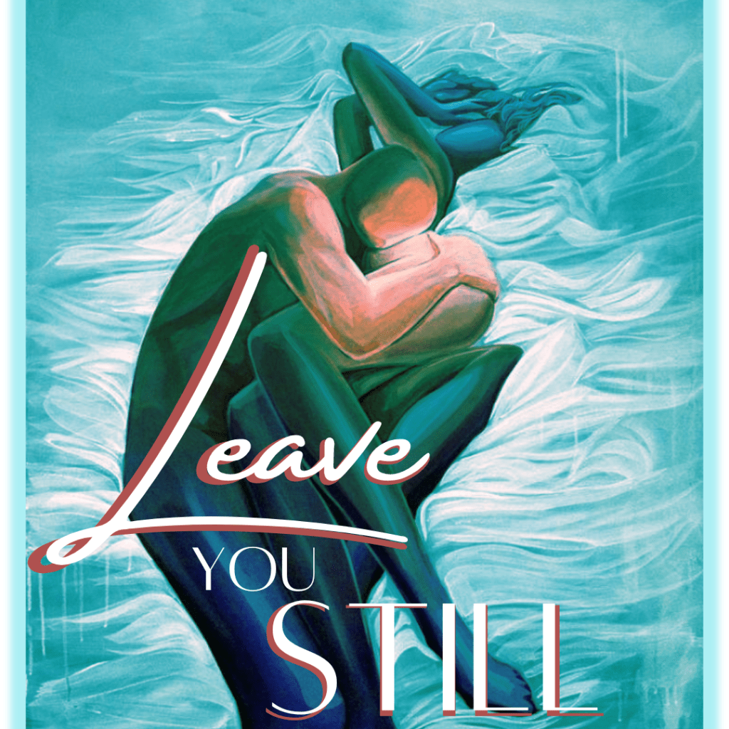Leave You Still